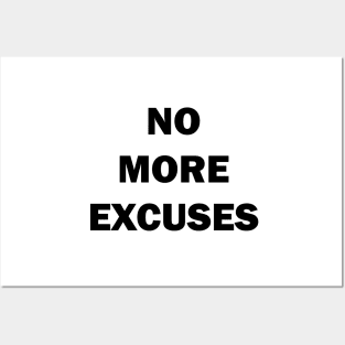 no more excuses Discipline Selfimprovement Motivation Quote Posters and Art